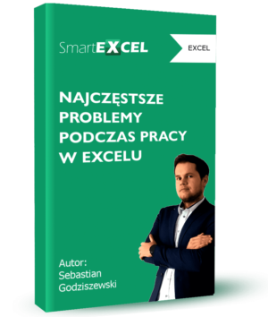 NAJCZESTSZE PROBLEMY PODCZAS PRACY W EXCELU