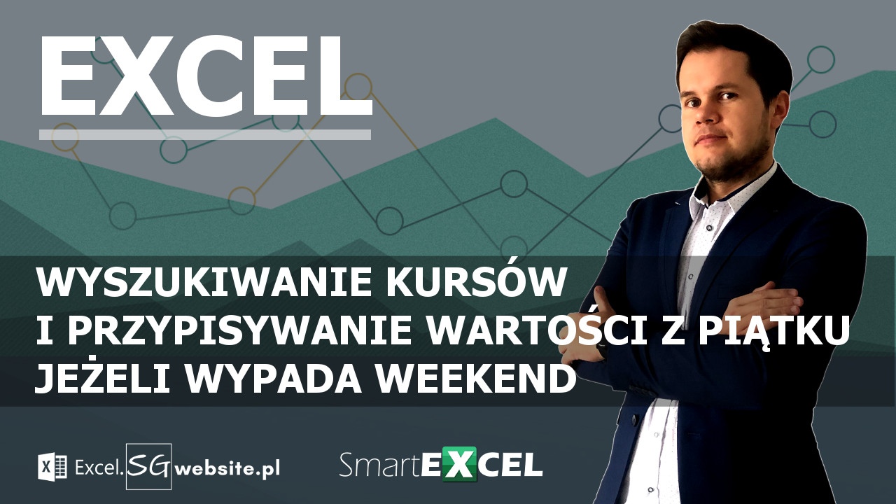 Read more about the article WYSZUKIWANIE KURSÓW WALUT I PRZYPISYWANIE IM WARTOŚCI Z PIĄTKU JEŻELI WYPADA WEEKEND.