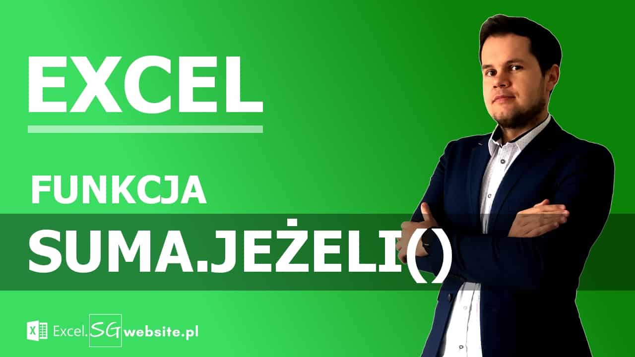 Read more about the article FUNKCJA SUMA.JEŻELI()