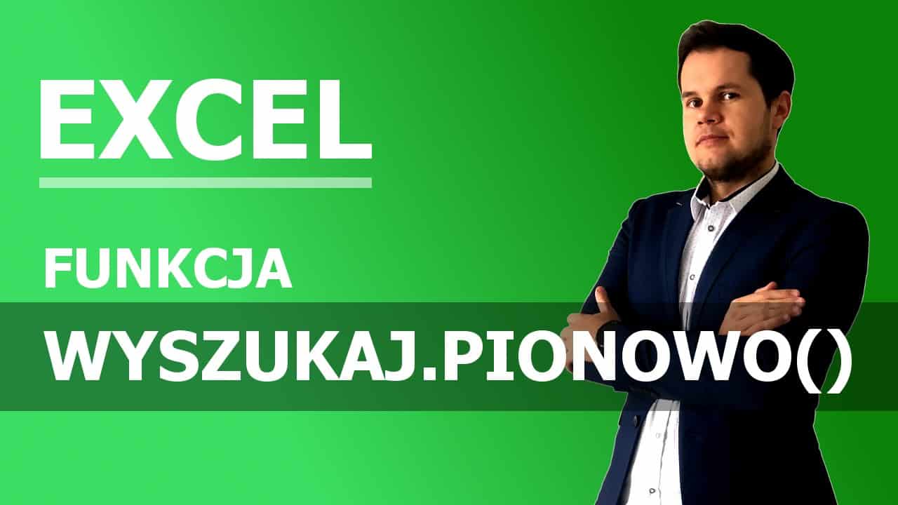 FUNKCJA WYSZUKAJ.PIONOWO()