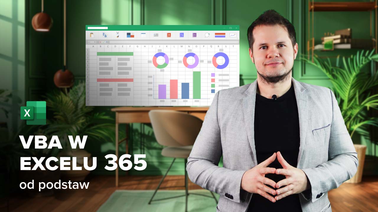 Kurs Programowanie VBA w Excelu 365 od podstaw